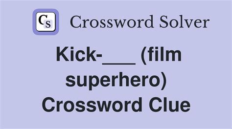 2010 superhero movies|2010 superhero movie kick crossword.